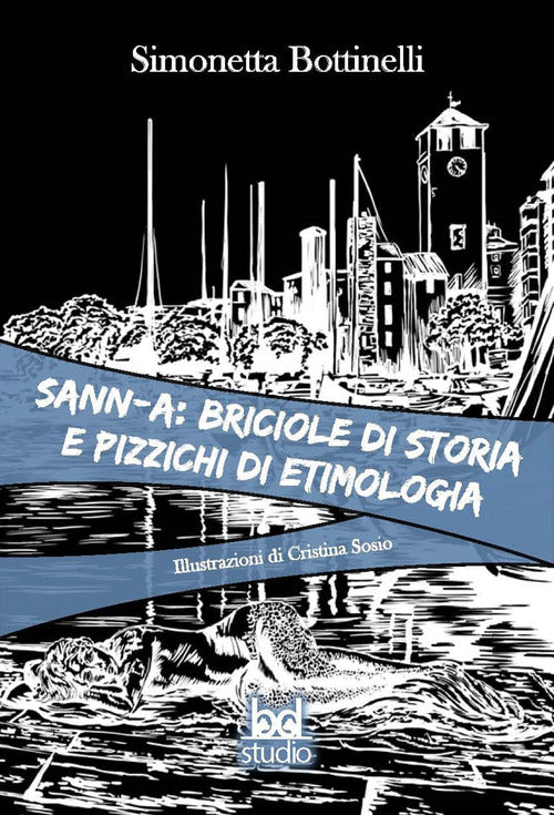 Cover of Savona: briciole di storia e pizzichi di etimologia