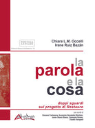 Cover of parola e la cosa. Doppi sguardi sul progetto di restauro