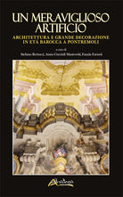 Cover of meraviglioso artificio. Architettura e grande decorazione in età barocca a Pontremoli