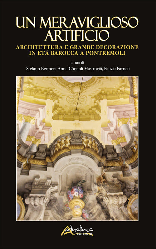 Cover of meraviglioso artificio. Architettura e grande decorazione in età barocca a Pontremoli