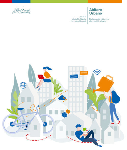 Cover of Abitare urbano. Dalla qualità abitativa alla qualità urbana