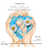 Cover of Nato Prima. Un bimbo piccolissimo e un amore grandissimo