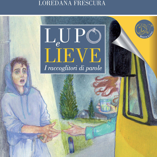 Cover of Lupo e Lieve. I raccoglitori di parole