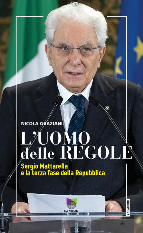 Cover of uomo delle regole. Sergio Mattarella e la terza fase della Repubblica