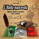 Cover of Italia nascosta. Oggetti, grafica e caratteri, usi e costumi