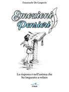 Cover of Emozioni pensieri. La risposta è nell'anima che ha imparato a volare