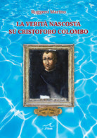 La verit nascosta su Cristoforo Colombo