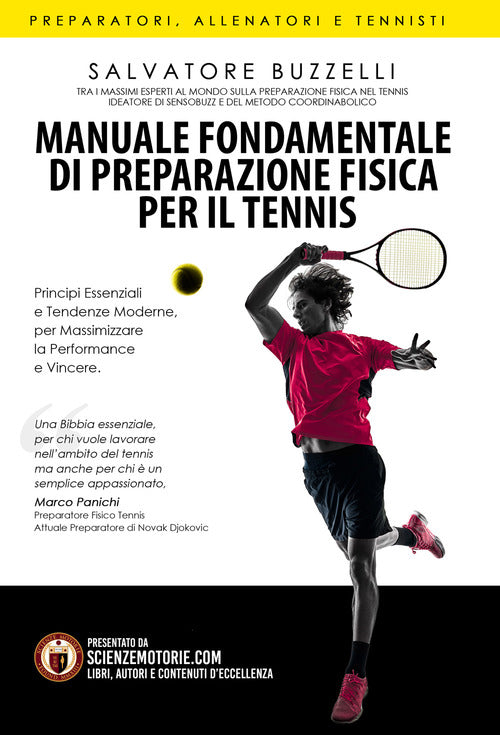 Cover of Manuale fondamentale di preparazione fisica per il tennis. Principi essenziali e tendenze moderne per massimizzare la performance e vincere