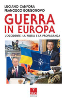 Cover of Guerra in Europa. L’Occidente, la Russia e la propaganda