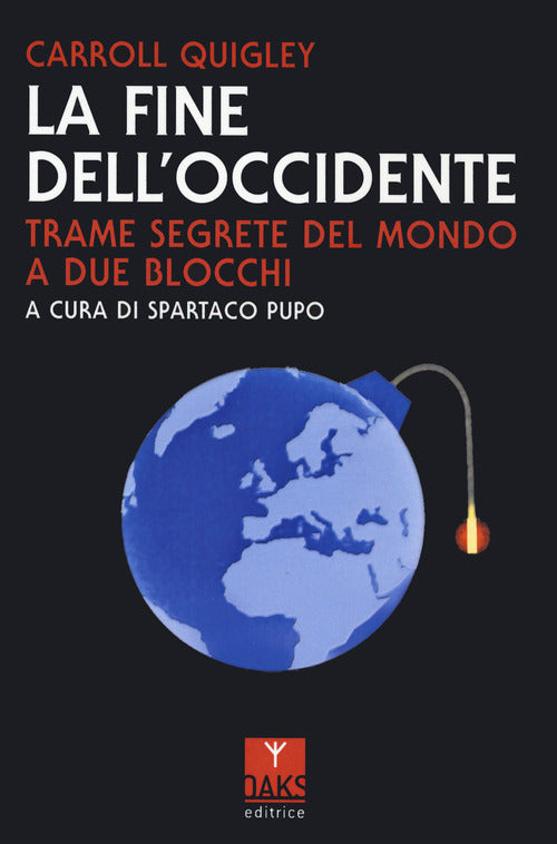 Cover of fine dell'Occidente. Trame segrete del mondo a due blocchi
