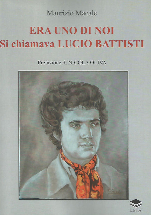 Cover of Era uno di noi. Si chiamava Lucio Battisti