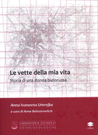 Cover of vette della mia vita. Storia di una donna bielorussa