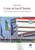 Cover of caso ex Ilva di Taranto. Profili costituzionali di un problema italiano