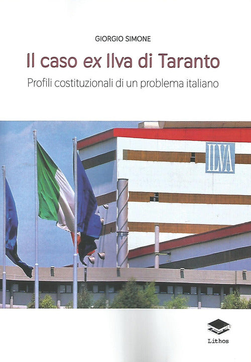 Cover of caso ex Ilva di Taranto. Profili costituzionali di un problema italiano