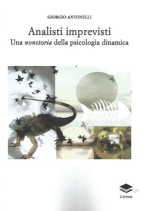 Cover of Analisti imprevisti. Una nonstoria della psicologia dinamica