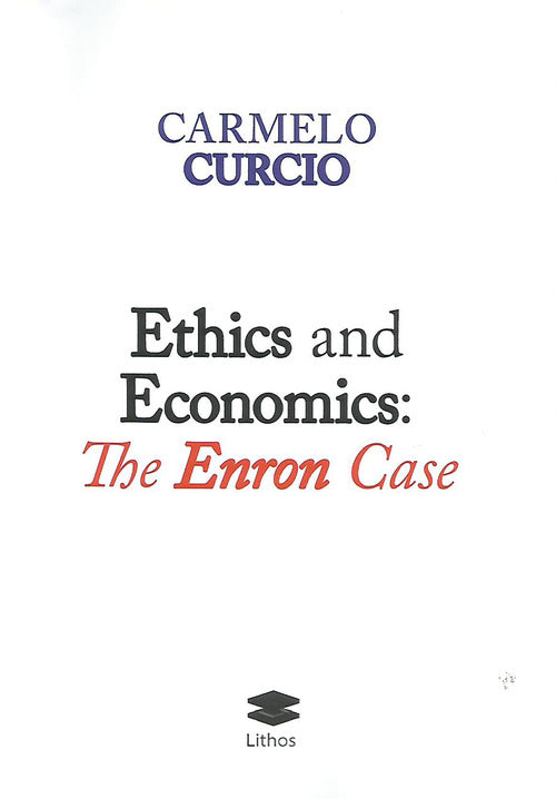 Cover of Ethics and Economics: The Enron Case