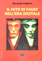 Cover of mito di Faust nell'era digitale