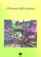 Cover of Orizzonti della bioetica. Strategie formative per nuovi scenari di cittadinanza