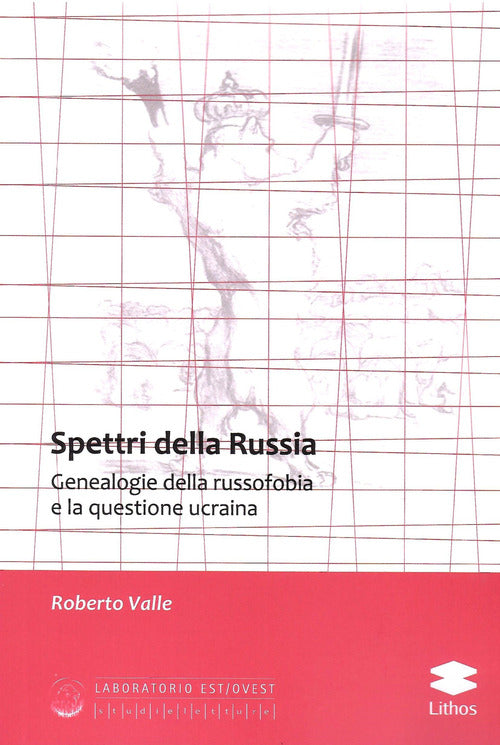 Cover of Spettri della Russia. Genealogie della russofobia e la questione ucraina