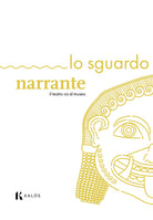 Cover of sguardo narrante. Il teatro va al museo