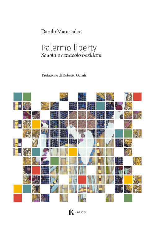 Cover of Palermo liberty. Scuola e cenacolo basiliani