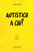 Cover of Autistico a chi?