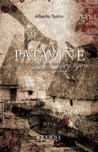 Cover of Patavine. Lugubri storie di un fazzoletto di terra chiamato Saccisica