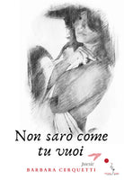 Cover of Non sarò come tu vuoi