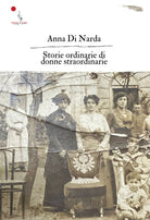 Cover of Storie ordinarie di donne straordinarie