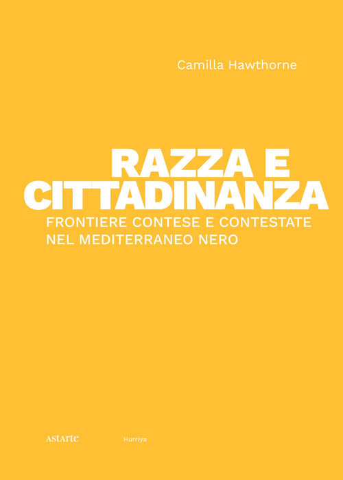 Cover of Razza e cittadinanza. Frontiere contese e contestate nel Mediterraneo Nero