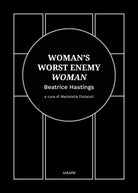 Cover of Woman's worst enemy: woman. Ediz. italiana e inglese