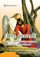 Cover of Otto giovedì in onore della passione interiore di Gesù nel Getsemani con santa Camilla Battista da Varano