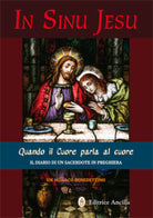 Cover of In sinu Jesu. Quando il cuore parla al cuore. Il diario di un sacerdote in preghiera