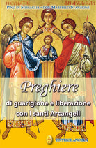 Cover of Preghiere di guarigione e liberazione con i santi arcangeli