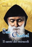 Cover of San Charbel. Il santo dei miracoli