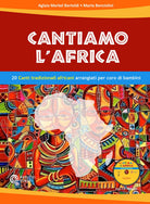 Cover of Cantiamo l'Africa. 20 canti tradizionali africani arrangiati per coro di bambini