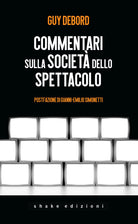 Commentari sulla societ dello spettacolo