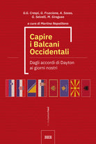 Cover of Capire i Balcani Occidentali. Dagli accordi di Dayton ai giorni nostri