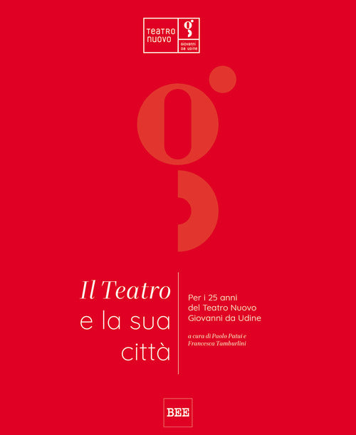 Cover of teatro e la sua città. Per i 25 anni del Teatro Nuovo Giovanni da Udine