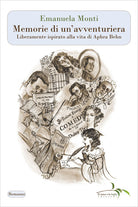 Cover of Memorie di un'avventuriera. Liberamente ispirato alla vita di Aphra Behn