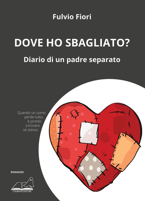 Cover of Dove ho sbagliato? Diario di un padre separato