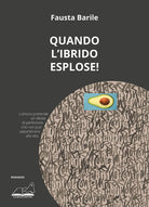 Cover of Quando l'ibrido esplose!