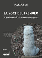 Cover of voce del frenulo. I «fondamentali» di un vedovo inesperto