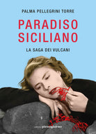 Cover of Paradiso siciliano. La saga dei vulcani