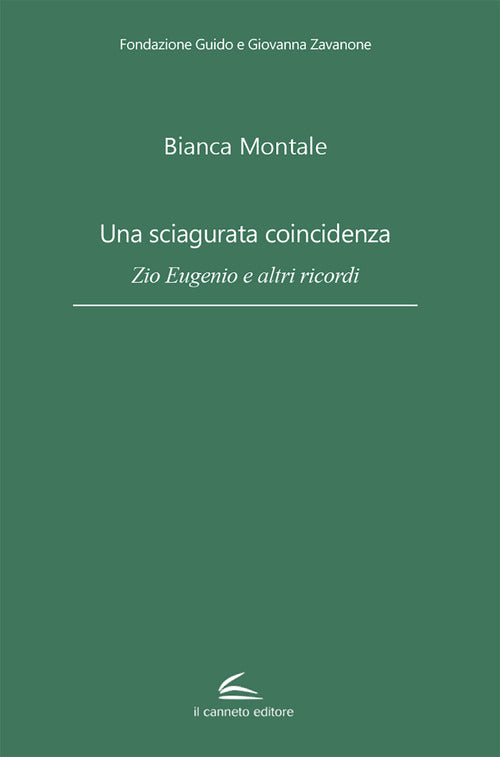 Cover of sciagurata coincidenza. Zio Eugenio e altri ricordi