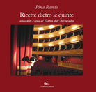 Cover of Ricette dietro le quinte, aneddoti e cene al Teatro dell'Archivolto