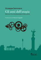 Cover of anni dell'utopia. Memoir di un sindacalista in Germania