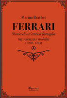 Cover of Ferrari. Storia di un'antica famiglia tra scienza e nobiltà