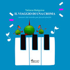 Cover of viaggio di una croma. Canzoni dal mondo per piccoli pianisti