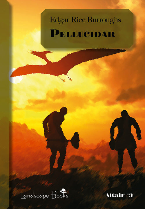 Cover of Pellucidar. Ciclo di Pellucidar